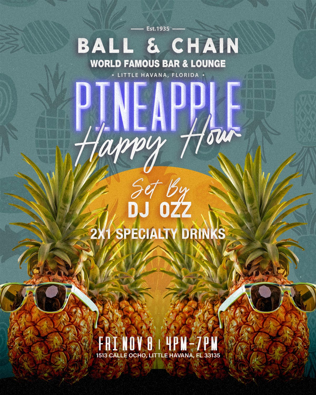 Pineapple Happy Hour at Ball & Chain