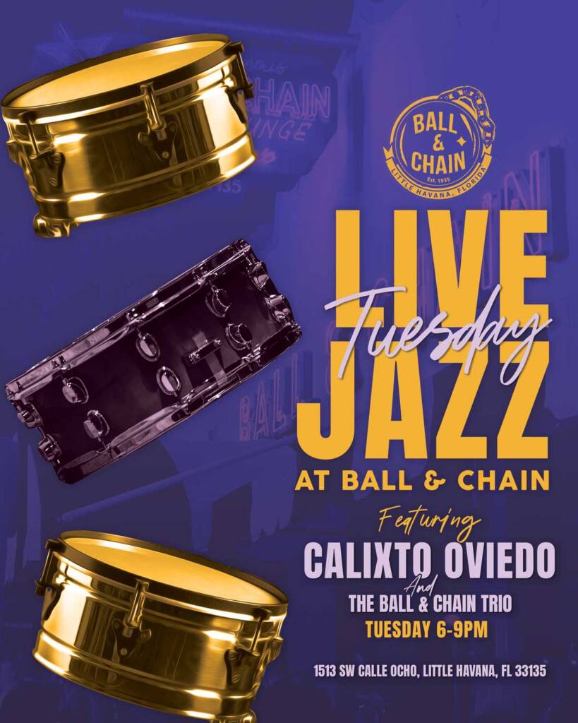 Ball & Chain invites you to join us for Live Jazz featuring Calixto Oviedo & The Ball & Chain Trio Every Tuesday from 6 - 9pm